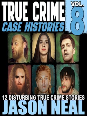 cover image of True Crime Case Histories, Volume 8